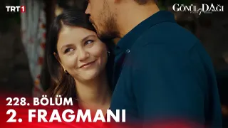 Gönül Dağı 228. Bölüm Ne Zaman Yayınlanacak?