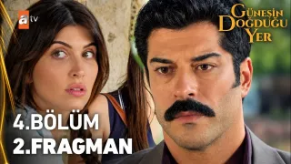 Güneşin Doğduğu Yer 4. Bölüm 2. Fragman