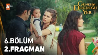 Güneşin Doğduğu Yer 6. Bölüm 2. Fragman