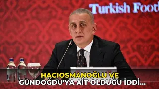 Hacıosmanoğlu ve Gündoğdu'ya ait olduğu iddia edilen WhatsApp yazışmaları sızdırıldı