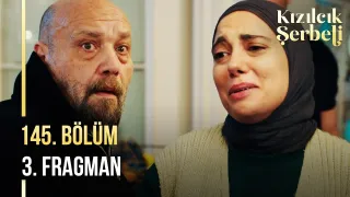 Kızılcık Şerbeti 145. Bölüm Fragmanı Yayınlandı mı, Ne Zaman?