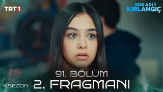 Kod Adı Kırlangıç 91. Bölüm Ne Zaman Yayınlanacak?