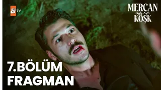 Mercan Köşk 7. Bölüm Fragman