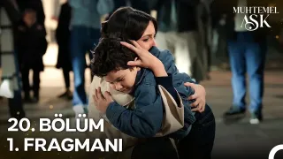 Muhtemel Aşk 20. Bölüm 1. Fragmanı