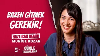 Nazlıcan Demir ile Yarım Kalan Cümleleri Tamamlıyoruz
