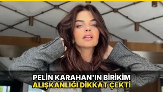 Pelin Karahan'ın birikim alışkanlığı dikkat çekti