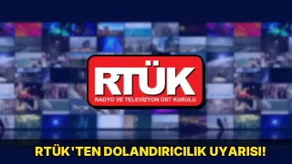 RTÜK'ten dolandırıcılık uyarısı!