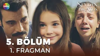 Sevdan Bir Ateş 5. Bölüm fragmanı yayınlandı mı? Ne zaman?