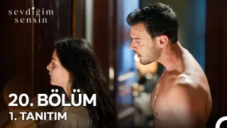 Sevdiğim Sensin 20. Bölüm 1. Tanıtım