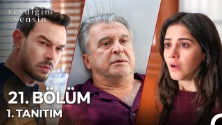 Sevdiğim Sensin 21. Bölüm 1. Tanıtım