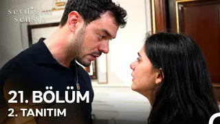 Sevdiğim Sensin 21. Bölüm ne zaman yayınlanacak?