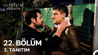 Sevdiğim Sensin 22. Bölüm fragmanı yayınlandı mı? Ne zaman?