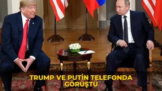 Trump ve Putin telefonda görüştü