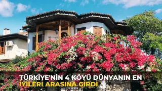 Türkiye'nin 4 köyü dünyanın en iyileri arasına girdi