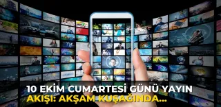 10 Ekim Cumartesi günü Yayın Akışı: Akşam kuşağında hangi diziler var?