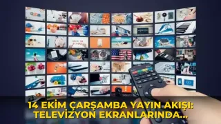 14 Ekim Çarşamba Yayın Akışı: Televizyon ekranlarında bu akşam neler izlenecek?