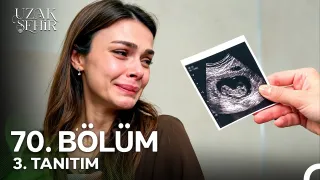 Uzak Şehir 70. Bölüm Fragmanı Yayınlandı mı? Yeni Bölüm Ne Zaman?
