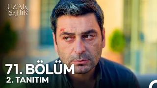 Uzak Şehir 71. Bölüm fragmanı yayınlandı mı? Yeni bölüm ne zaman?