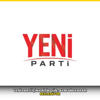 Yeni Parti için kritik gün: AYM'nin kararı bekleniyor