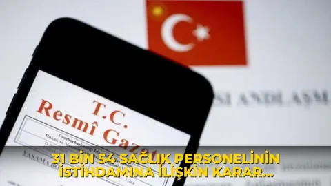 31 bin 54 sağlık personelinin istihdamına ilişkin karar Resmi Gazete'de