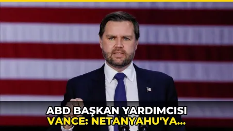 ABD Başkan Yardımcısı Vance: Netanyahu'ya saldırmıyorum, destek de vermiyorum