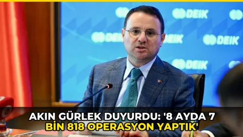 Akın Gürlek duyurdu: '8 ayda 7 bin 818 operasyon yaptık'