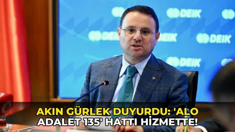 Akın Gürlek duyurdu: 'Alo Adalet 135' hattı hizmette!