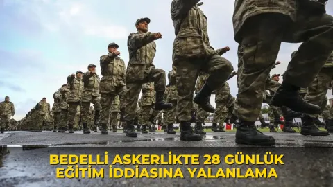 Bedelli askerlikte 28 günlük eğitim iddiasına yalanlama