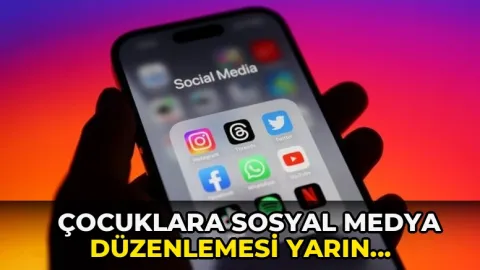 Çocuklara sosyal medya düzenlemesi yarın yürürlüğe giriyor