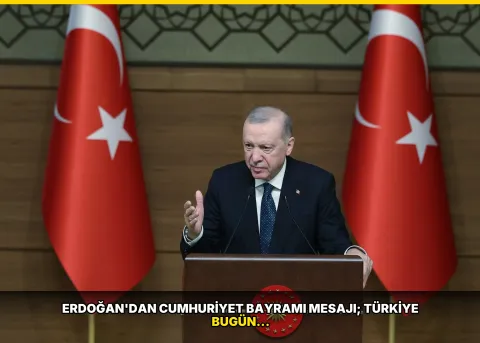Erdoğan'dan Cumhuriyet Bayramı mesajı; Türkiye bugün dünden daha güçlüdür