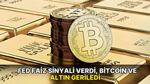 Fed faiz sinyali verdi, Bitcoin ve altın geriledi