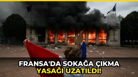 Fransa'da sokağa çıkma yasağı uzatıldı!