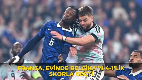 Fransa, evinde Belçika'yı 4-1'lik skorla geçti