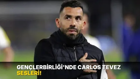 Gençlerbirliği'nde Carlos Tevez sesleri!