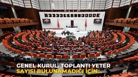 Genel Kurul, toplantı yeter sayısı bulunamadığı için kapandı