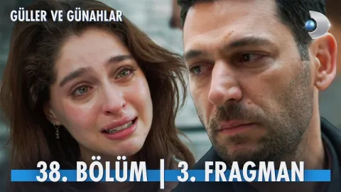 Güller ve Günahlar 38. Bölüm 3. Fragman