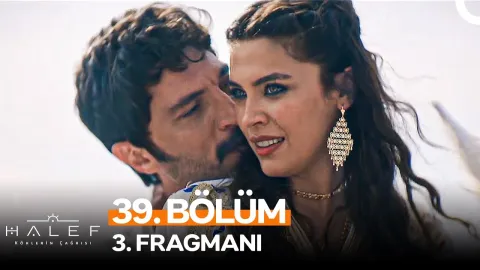 Halef: Köklerin Çağrısı 39. Bölüm 3. Fragmanı