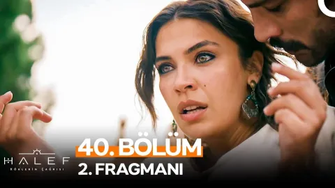 Halef: Köklerin Çağrısı 40. Bölüm 2. Fragmanı