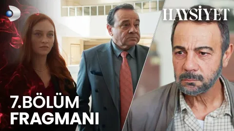 Haysiyet 7. Bölüm Fragmanı Yayınlandı mı? Yeni Bölüm Ne Zaman?