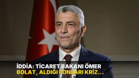 İddia: Ticaret Bakanı Ömer Bolat, aldığı fonları kriz öncesi sattı!