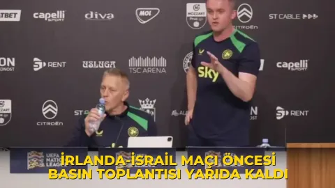 İrlanda-İsrail maçı öncesi basın toplantısı yarıda kaldı