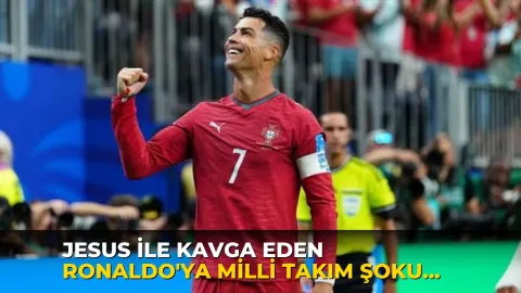 Jesus ile kavga eden Ronaldo'ya milli takım şoku: Kadro dışı bırakıldı!