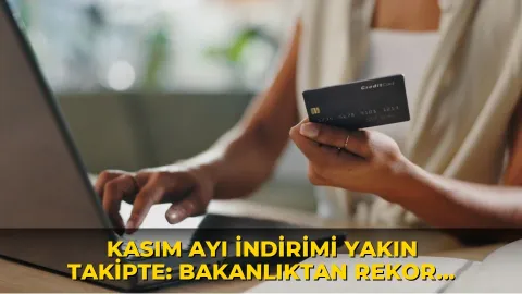 Kasım ayı indirimi yakın takipte: Bakanlıktan rekor ceza!