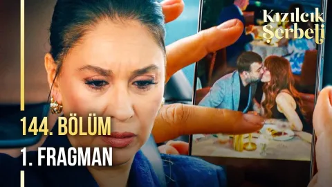 Kızılcık Şerbeti 144. Bölüm 1. Fragmanı