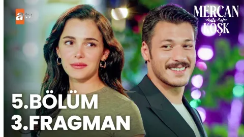 Mercan Köşk 5. Bölüm fragmanı yayınlandı mı? Yeni bölüm ne zaman?
