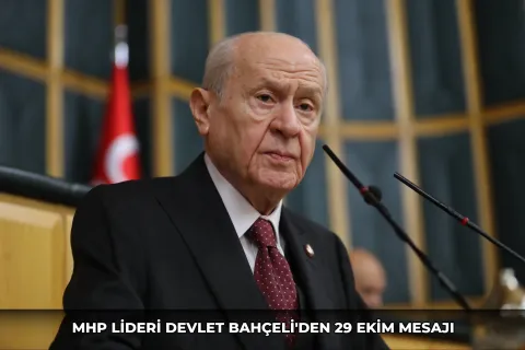 MHP lideri Devlet Bahçeli'den 29 Ekim mesajı