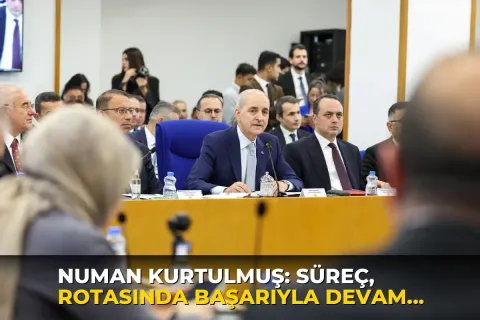 Numan Kurtulmuş: Süreç, rotasında başarıyla devam ediyor