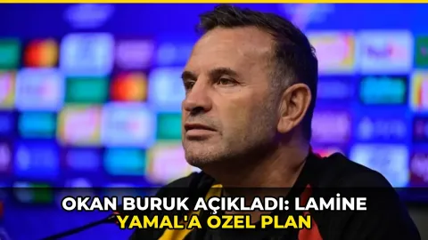 Okan Buruk açıkladı: Lamine Yamal'a özel plan