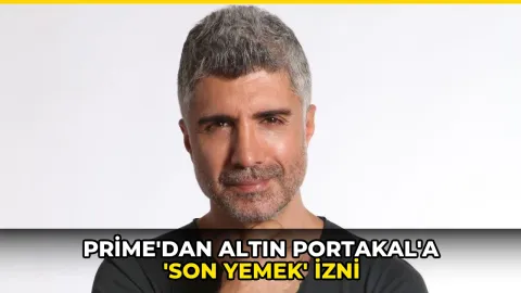 Prime'dan Altın Portakal'a 'Son Yemek' izni
