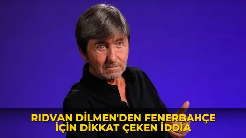 Rıdvan Dilmen'den Fenerbahçe için dikkat çeken iddia
